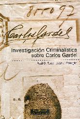 Investigacin Criminalstica sobre Carlos Gardel