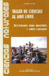 Taller de Ciencias al Aire Libre Actividades para maestros y nios curiosos