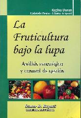 La Fruticultura Bajo la Lupa