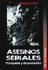 Asesinos Seriales Psicopata y Depredacin