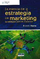 La esencia de la estrategia de marketing