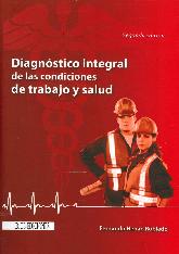 Diagnstico integral de las condiciones de trabajo y salud