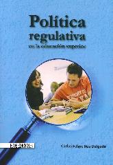 Poltica Regulativa en la Educacin Superior