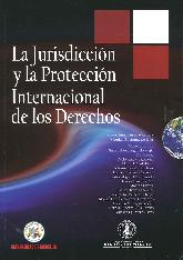La Jurisdiccin y la Proteccin Internacional de los Derechos