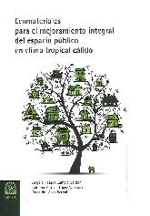 Ecomateriales para el mejoramiento integral del espacio pblico en clima tropical clido