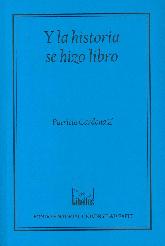 Y la Historia se Hizo Libro