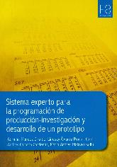 Sistema experto para la programacin de produccin-investigacin y desarrollo de un prototipo