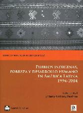 Pueblos Indgenas, Pobreza y Desarrollo Humano en Amrica Latina 1994-2004