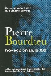 Pierre Bourdieu Proyeccin Siglo XXI