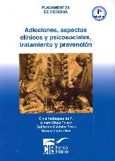 Adicciones, aspectos clnicos y psicosociales, tratamiento y prevencin