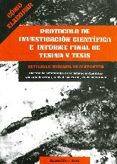 Cmo elaborar Protocolos de Investigacin Cientfica e Informe Final de Tesinas y Tesis