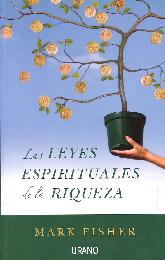 Las Leyes Espirituales de la Riqueza