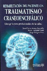 Rehabilitacin del paciente con traumatismo craneoenceflico.