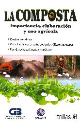 La Composta importancia, elaboracin y uso agrcola