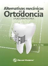 Alternativas mecánicas en ortodoncia