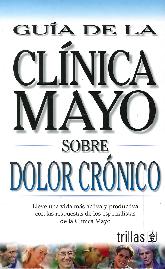 Gua de la Clnica Mayo sobre Dolor Crnico