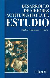 Desarrollo de mejores actitudes hacia el estudio