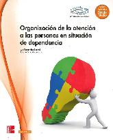 Organizacin de la atencin a las personas en situacin de dependencia