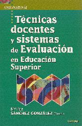 Tcnicas docentes y sistemas de Evaluacin en educacin superior