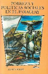 Pobreza y polticas sociales en el Paraguay