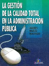 La gestion de la calidad total en la administracion publica