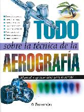 Todo sobre la tcnica de la Aerografa