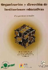 Organizacin y direccin de instituciones educativas