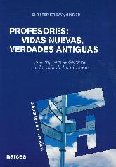 Profesores : vidas nuevas, verdades antiguas