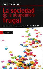 La sociedad de la abundancia frugal