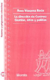La direccin de centros : gestin, tica y poltica