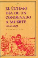 El ltimo da de un condenado a muerte. Claude Gueux