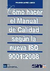 Cmo hacer el manual de calidad segn la nueva ISO 9001 : 2008