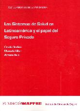 Los sistemas de salud en latinoamrica y el papel del seguro privado