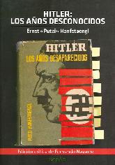 Hitler: los años desconocidos, los años desaparecidos