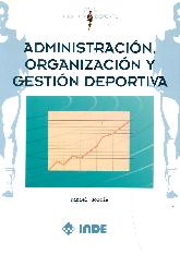 Administracin, Organizacin y Gestin Deportiva