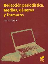 Redaccin periodstica. Medios, gneros y formatos