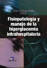 Fisiopatologa y manejo de la hiperglucemia intrahospitalaria