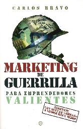 Marketing de Guerrilla para emprendedores valientes