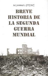 Breve Historia de la Segunda Guerra Mundial