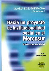 Hacia un proyecto de institucionalidad social en el Mercosur