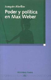 Poder y poltica en Max Weber