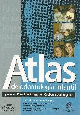Atlas de Odontologia Infantil para pediatras y odontologos