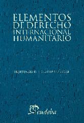 Elementos de Derecho Internacional Humanitario