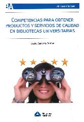 Competencias para obtener productos y servicios de calidad en Bibliotecas Universitarias