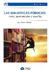 Las bibliotecas Pblicas: Crisis, oportunidades y desafos