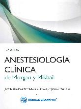 Anestesiologa Clnica de Morgan y Mikhail