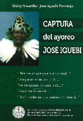 Captura del Ayoreo Jos Iquebi