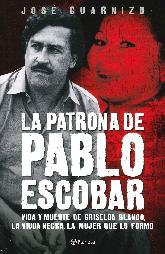 La Patrona de Pablo Escobar