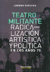 Teatro Militante Radicalizacin Artstica y Poltica en los aos 70