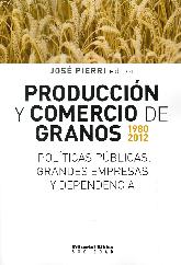 Producción y comercio de granos de 1980 - 2012